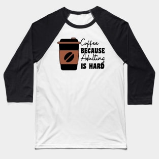 Coffee Lover Gift Baseball T-Shirt